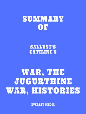cover image of Summary of Sallust's Catiline's War, the Jugurthine War, Histories
